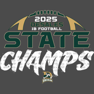 WIAA 1B Football Champs DESALES